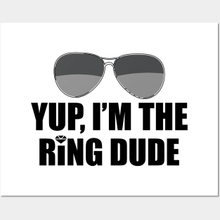 Ring Bearer - Yes, I'm the Ring Dude Posters and Art